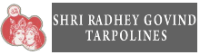 Shree Radhe Govind Tarpolines